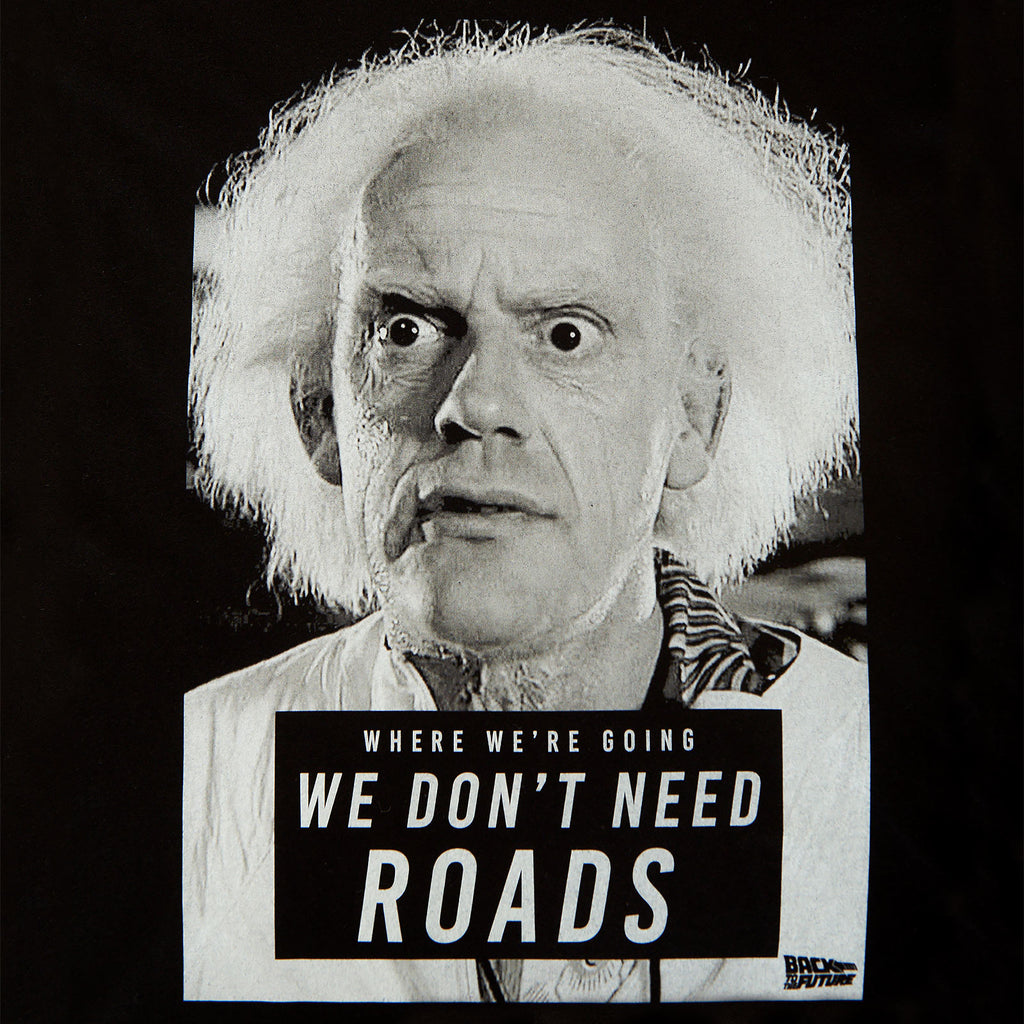 Product image Back to the Future - Doc Brown We Don't Need Roads T-Shirt Black