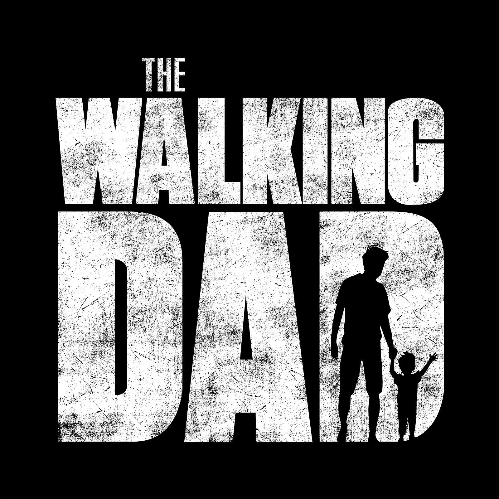 Product image The Walking Dad T-Shirt for Walking Dead Fans black