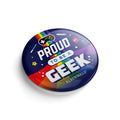 Product image Proud to Be a Geek Button
